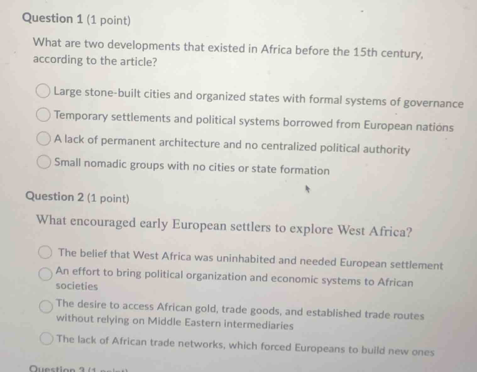 question 1 (1 point) what are two developments that existed in africa b…