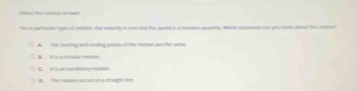 select the correct answer. for a particular type of motion, the velocit…