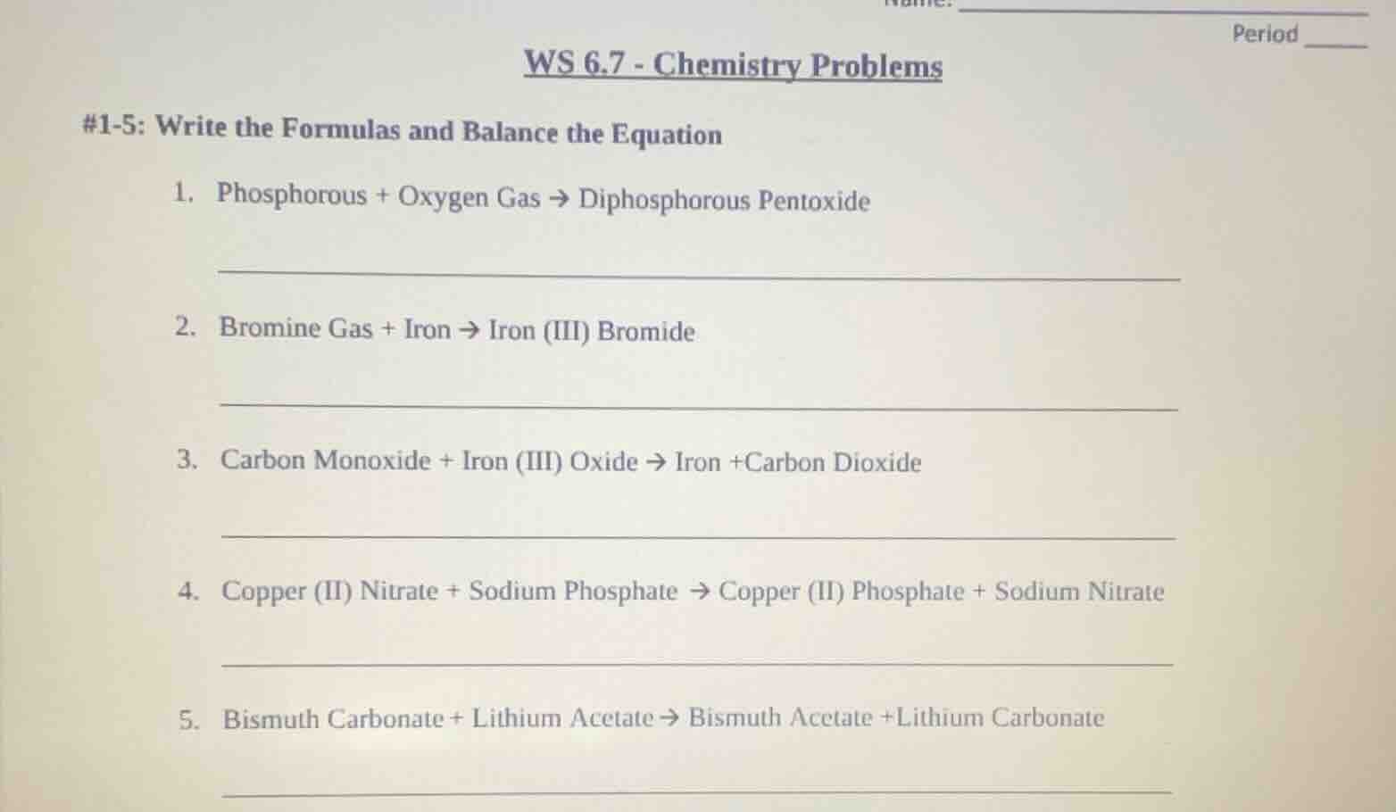 ws 6.7 - chemistry problems #1-5: write the formulas and balance the eq…