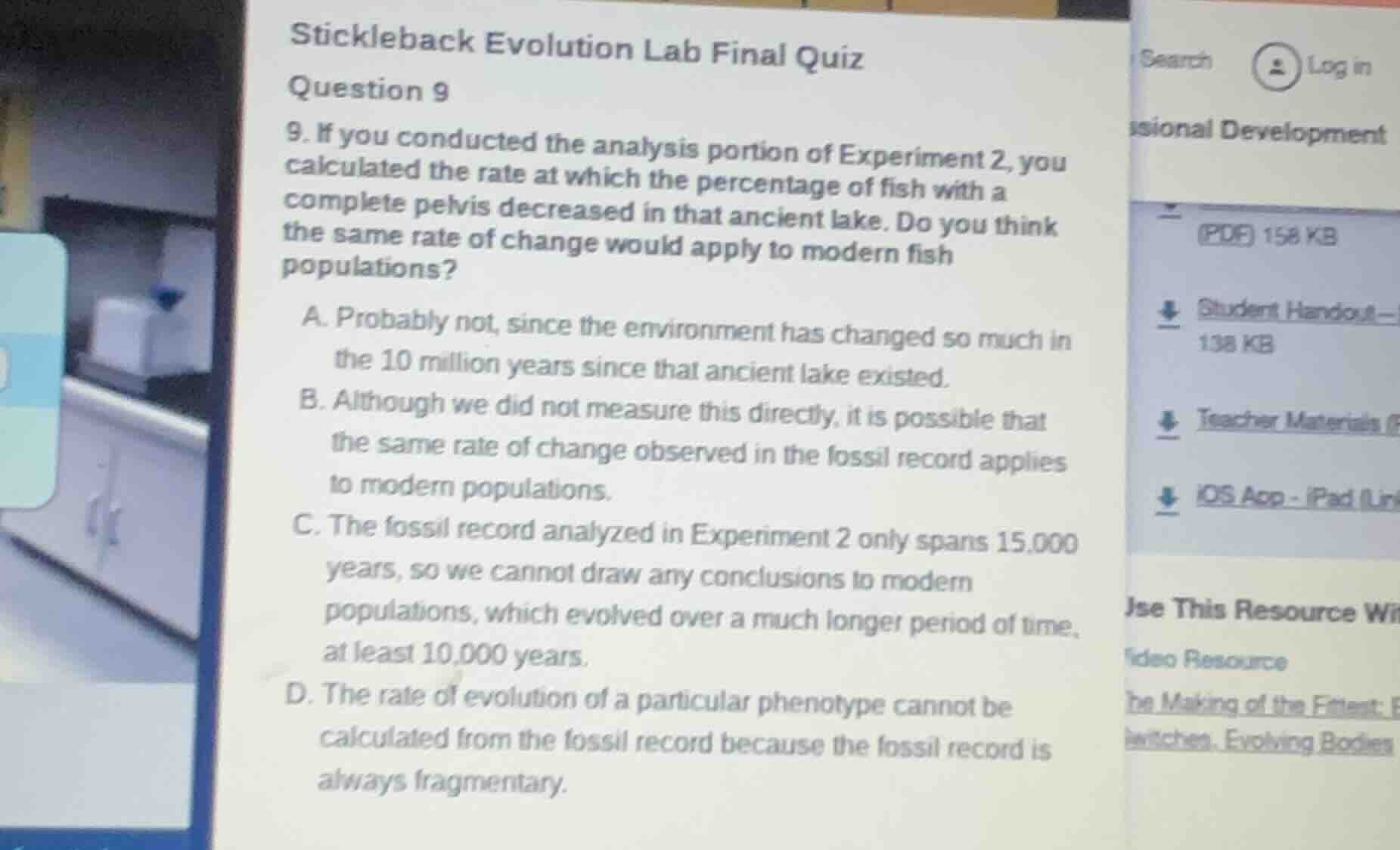 stickleback evolution lab final quiz question 9 9. if you conducted the…