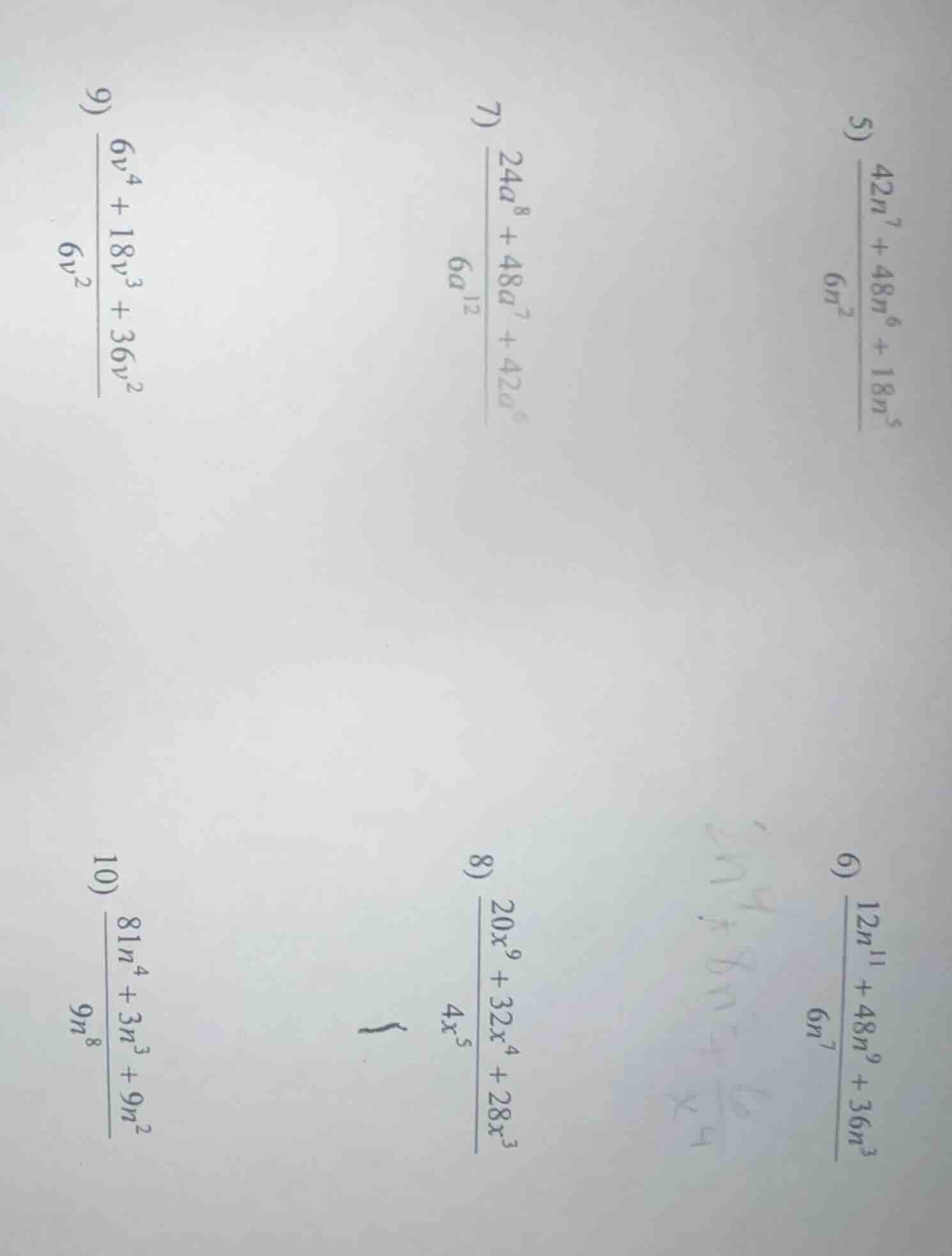 5) \\(\\dfrac{42n^7 + 48n^6 + 18n^5}{6n^2}\\) 6) \\(\\dfrac{12n^{11} + …