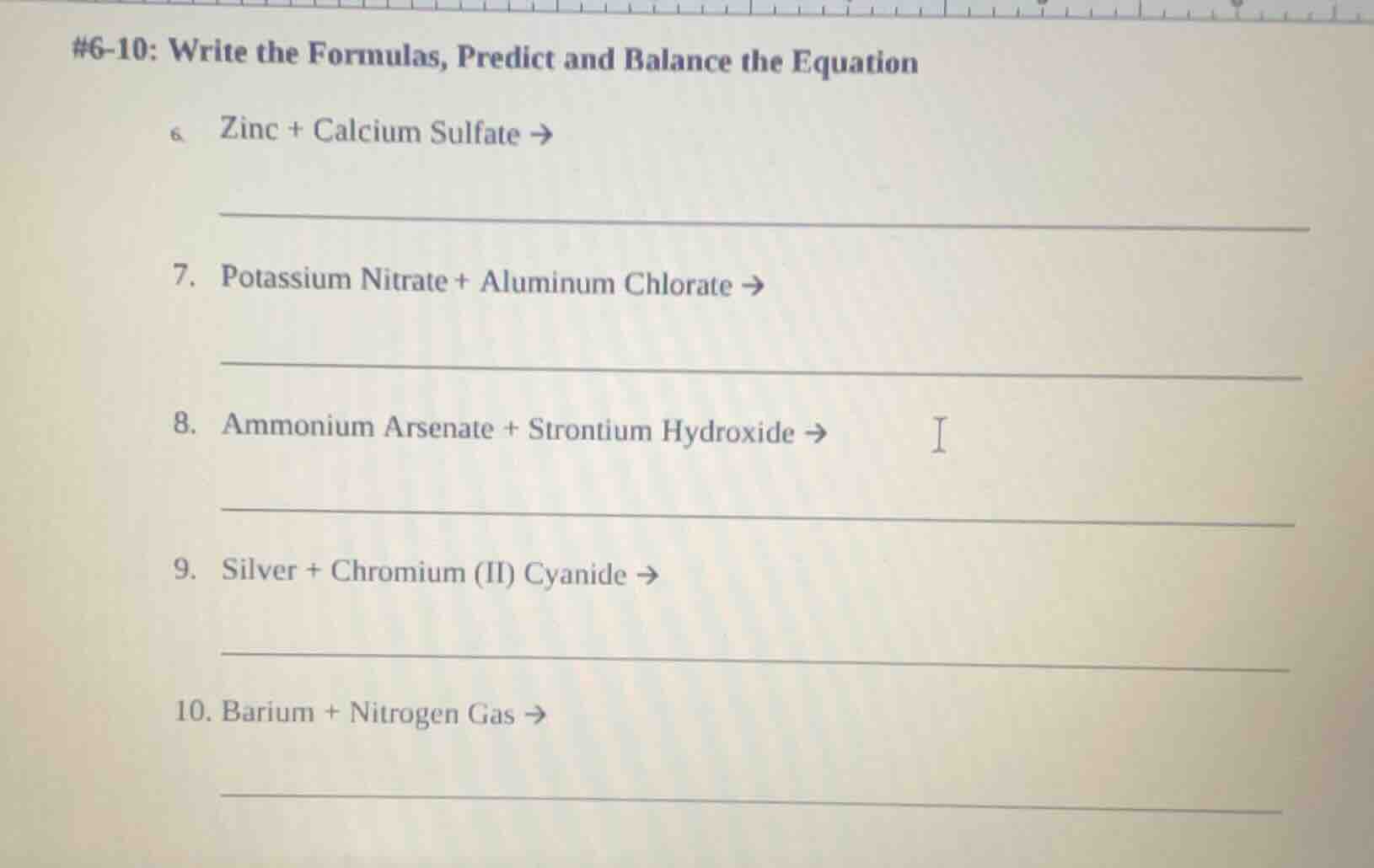 #6-10: write the formulas, predict and balance the equation 6. zinc + c…