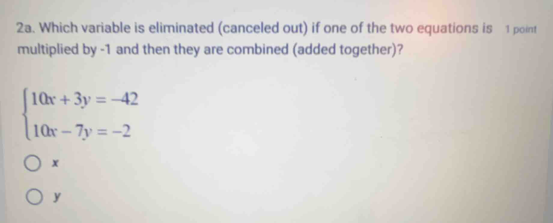 2a. which variable is eliminated (canceled out) if one of the two equat…