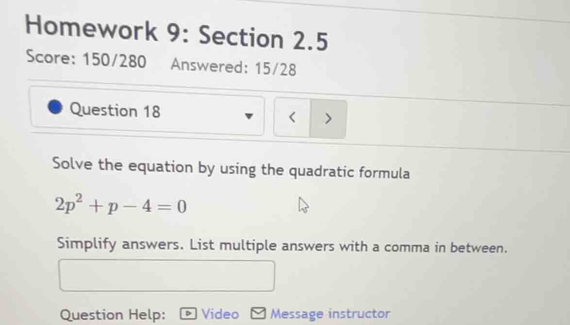 homework 9: section 2.5 score: 150/280 answered: 15/28 question 18 solv…