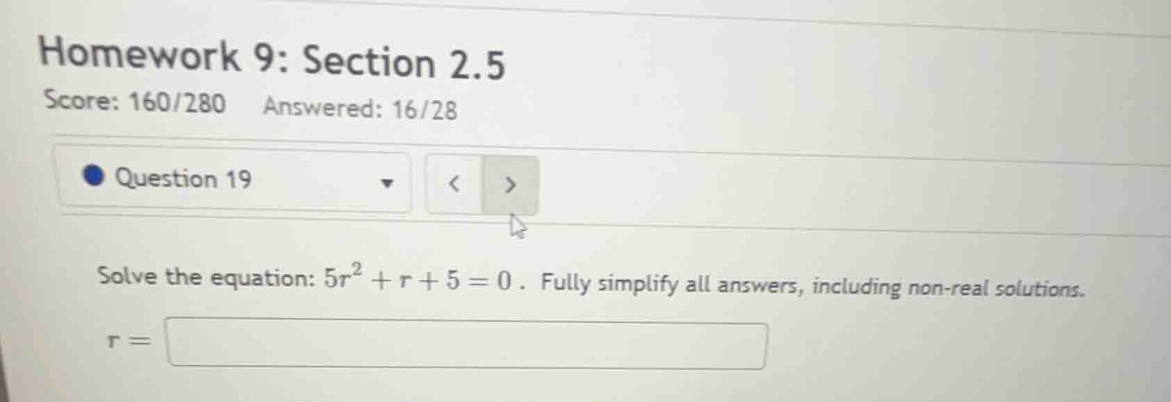 homework 9: section 2.5 score: 160/280 answered: 16/28 question 19 solv…