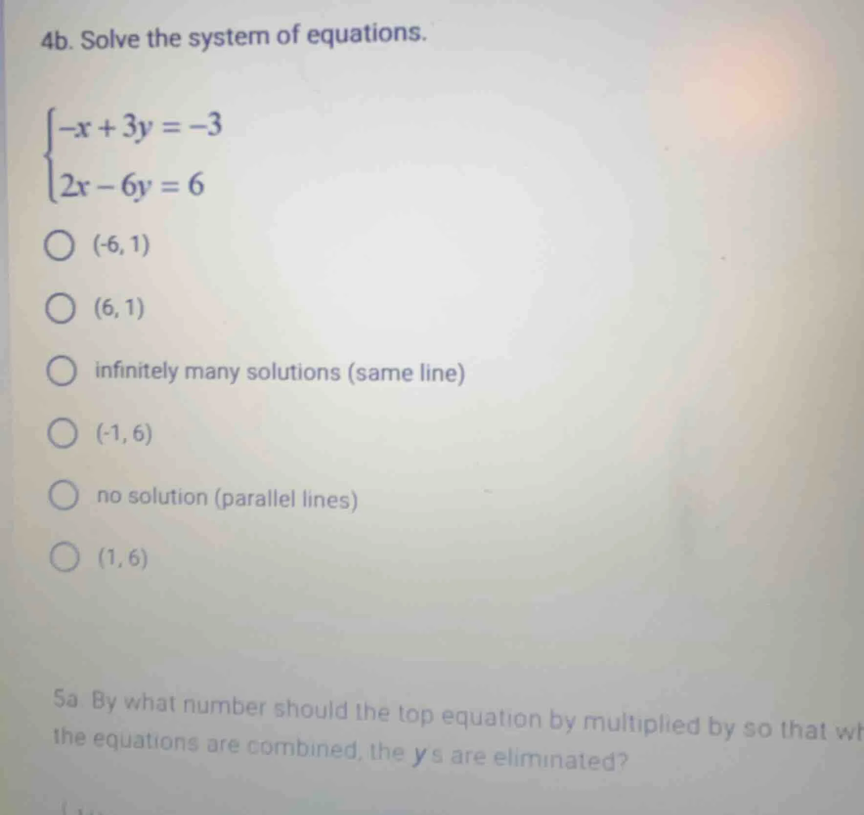 4b. solve the system of equations.\\begin{cases}-x + 3y = -3\\\\2x - 6y…