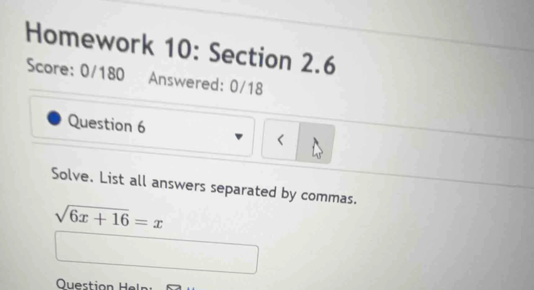 homework 10: section 2.6 score: 0/180 answered: 0/18 question 6 solve. …