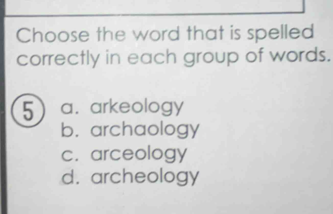 choose the word that is spelled correctly in each group of words. ⑤ a. …