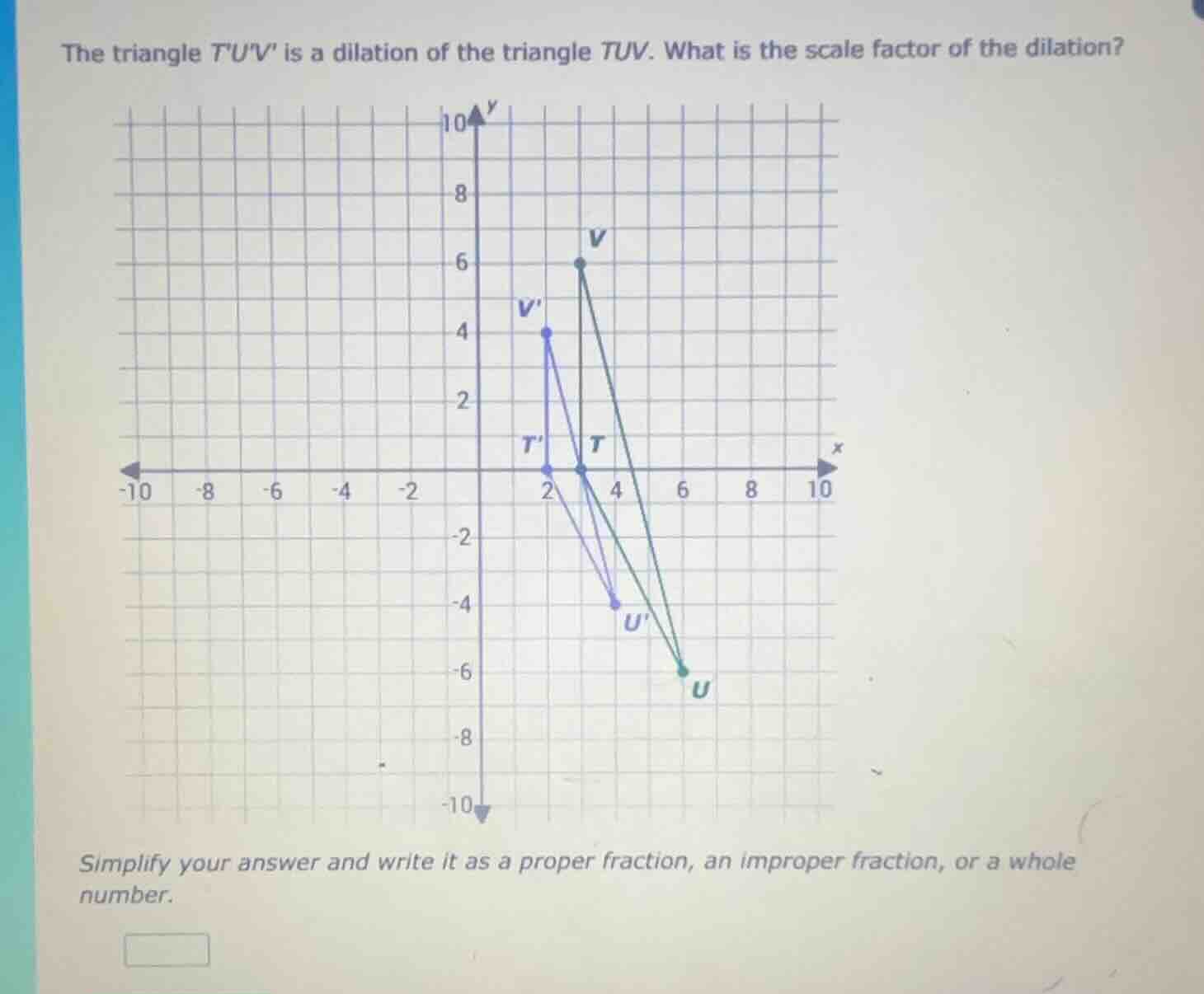 the triangle tuv is a dilation of the triangle tuv. what is the scale f…