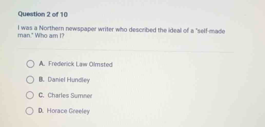 question 2 of 10 i was a northern newspaper writer who described the id…