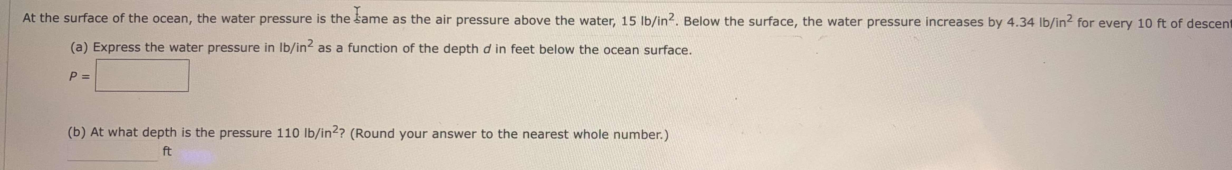 at the surface of the ocean, the water pressure is the same as the air …
