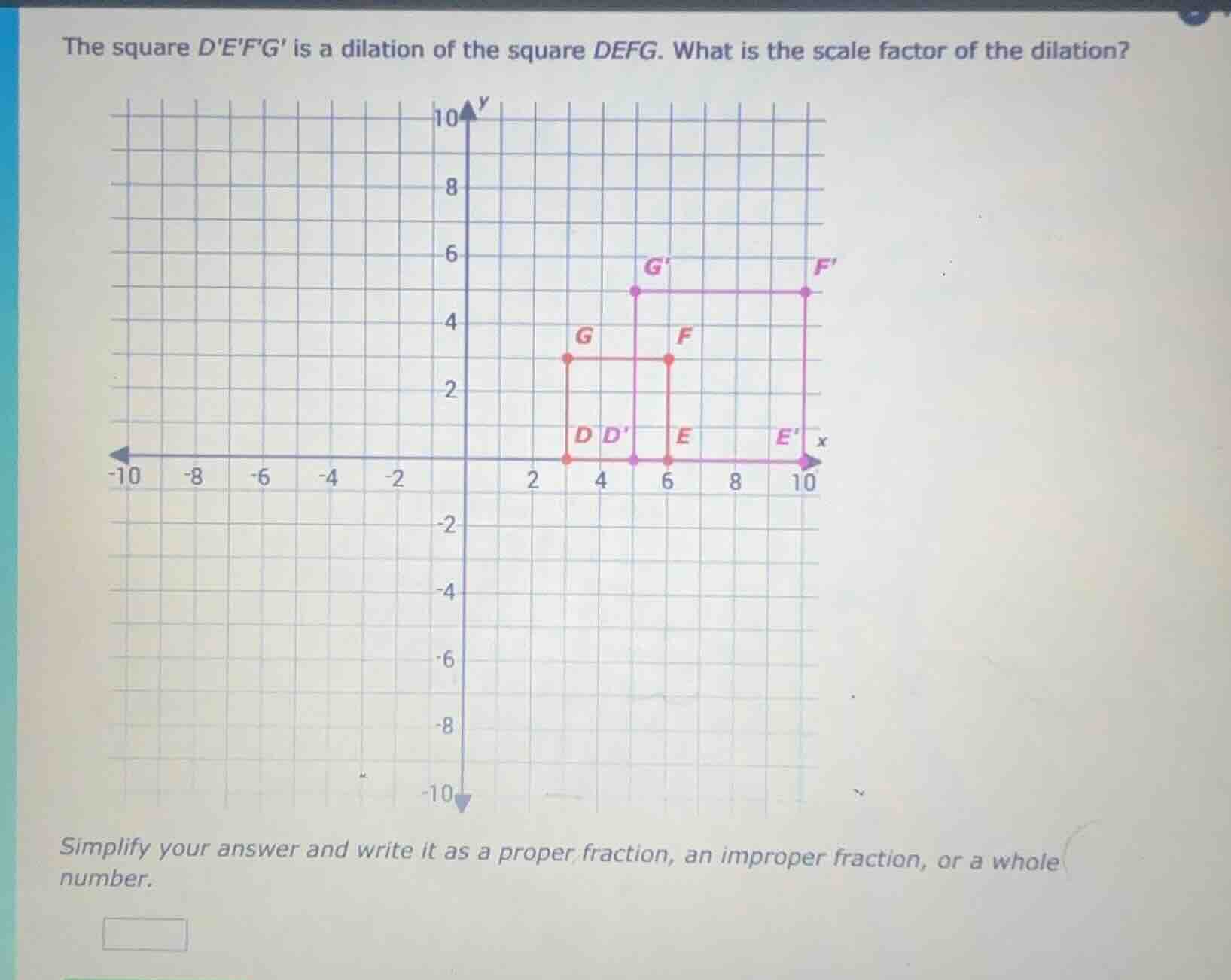 the square defg is a dilation of the square defg. what is the scale fac…