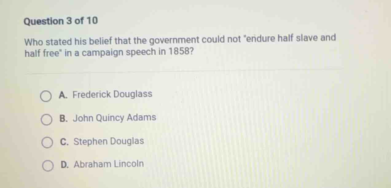 question 3 of 10 who stated his belief that the government could not \e…
