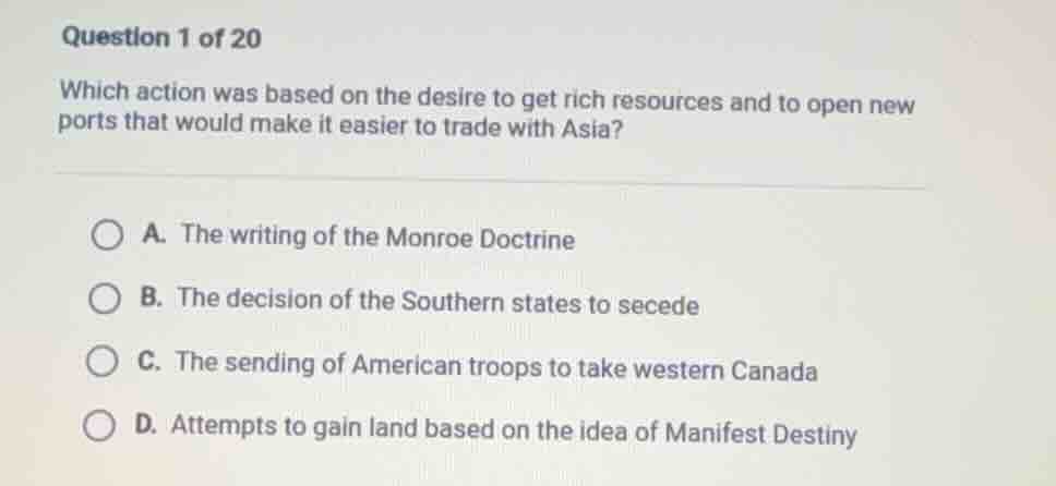 question 1 of 20 which action was based on the desire to get rich resou…