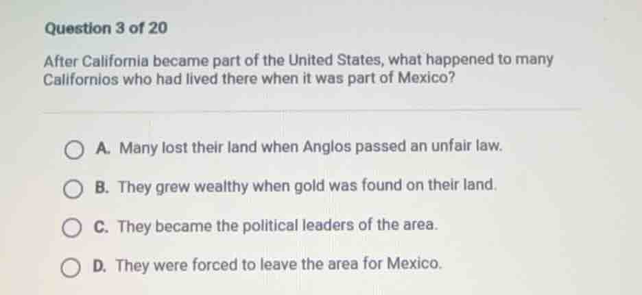 question 3 of 20 after california became part of the united states, wha…