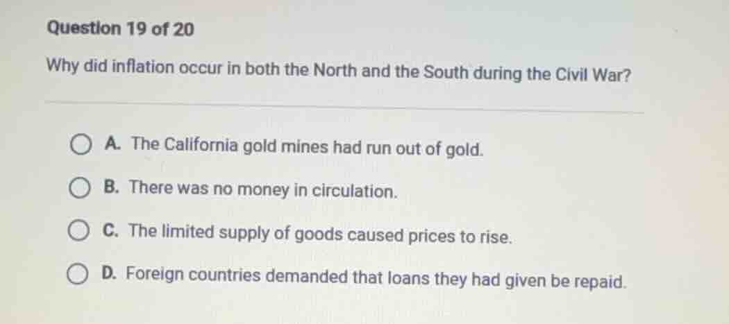 question 19 of 20 why did inflation occur in both the north and the sou…