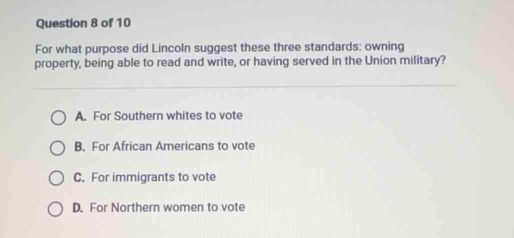 question 8 of 10 for what purpose did lincoln suggest these three stand…