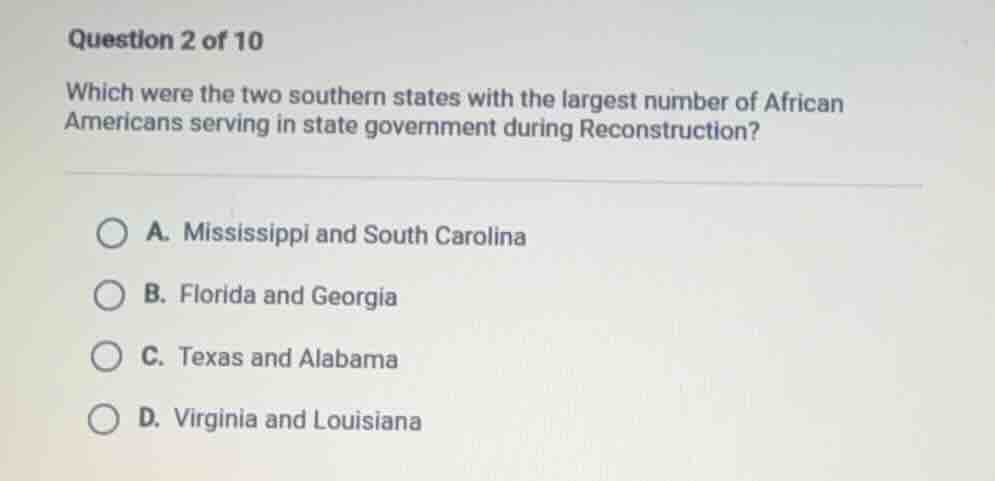 question 2 of 10 which were the two southern states with the largest nu…