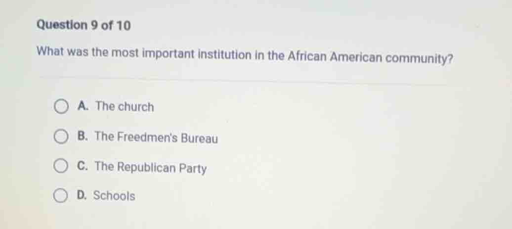 question 9 of 10 what was the most important institution in the african…