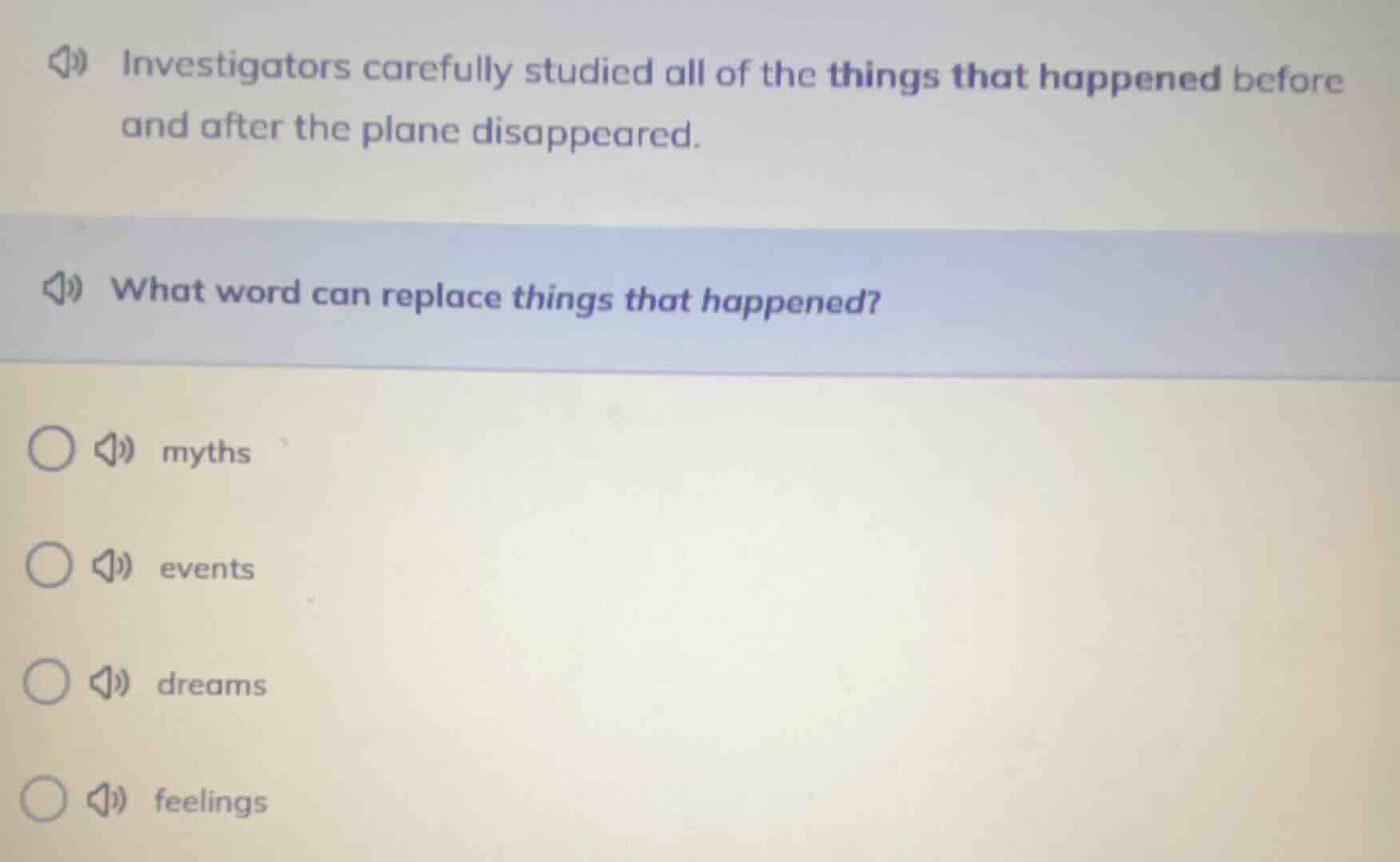 investigators carefully studied all of the things that happened before …