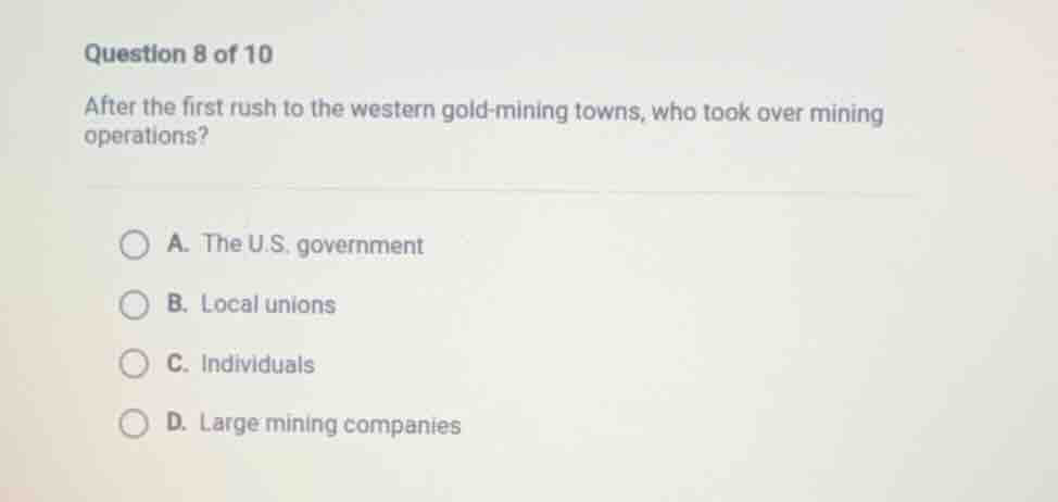 question 8 of 10 after the first rush to the western gold - mining town…