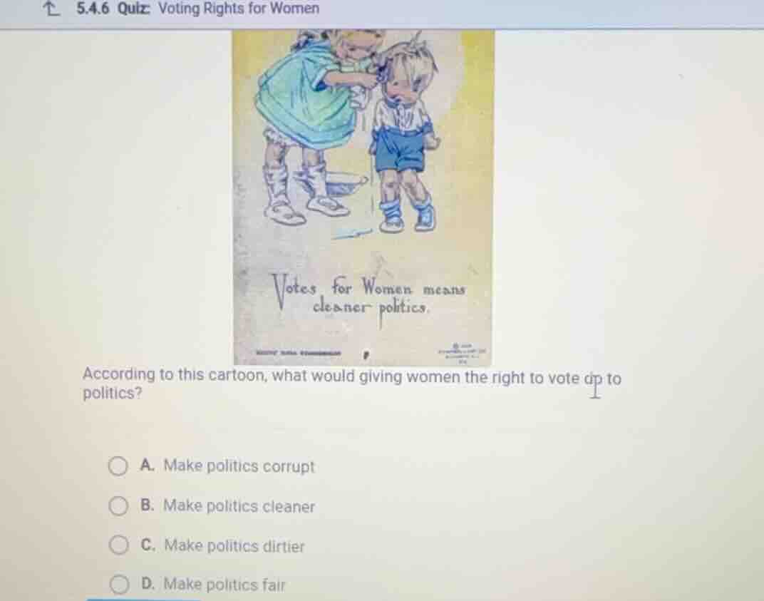 5.4.6 quiz voting rights for women votes for women means cleaner politi…