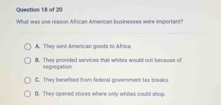 question 18 of 20 what was one reason african american businesses were …