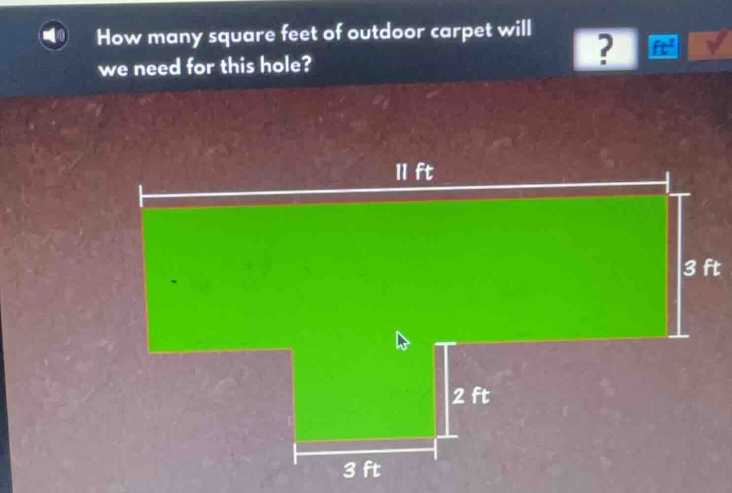 how many square feet of outdoor carpet will we need for this hole? 11 f…