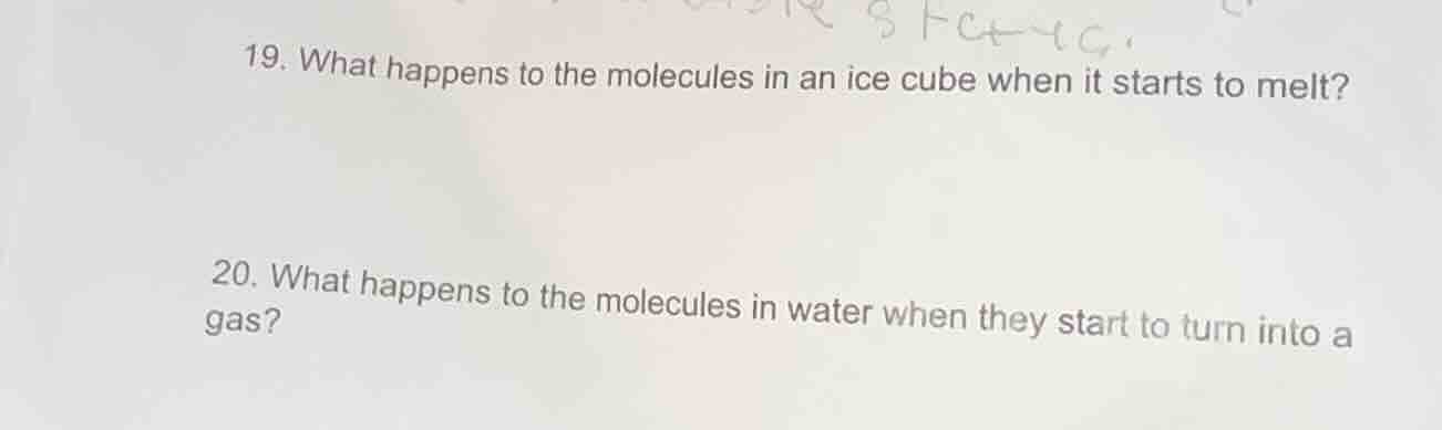19. what happens to the molecules in an ice cube when it starts to melt…