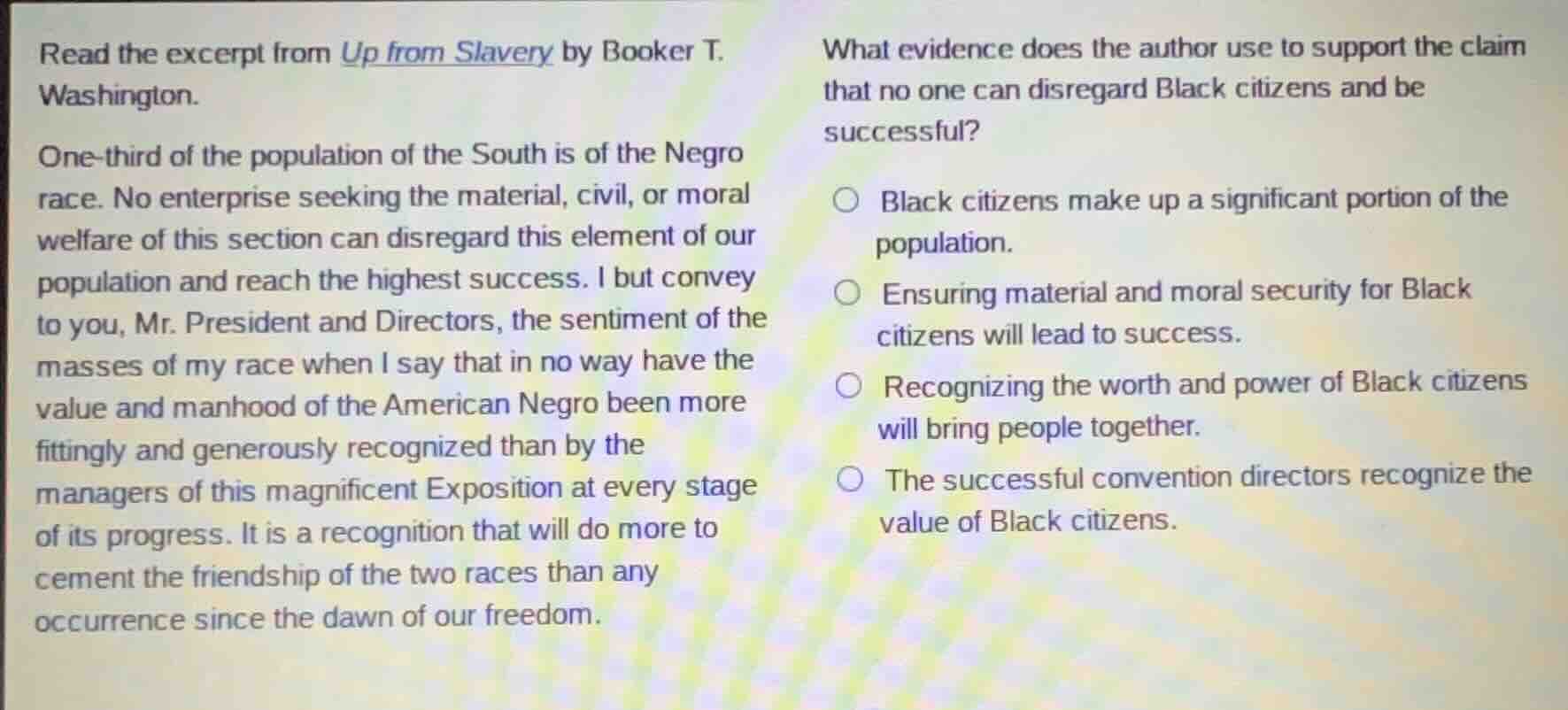 read the excerpt from up from slavery by booker t. washington. one - th…