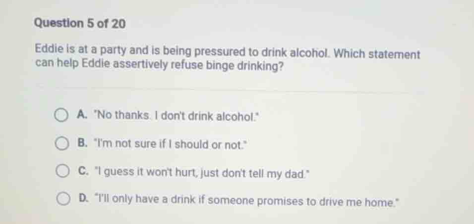 question 5 of 20 eddie is at a party and is being pressured to drink al…