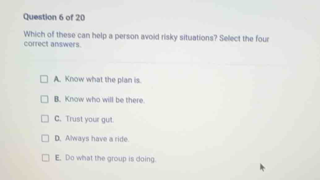 question 6 of 20 which of these can help a person avoid risky situation…