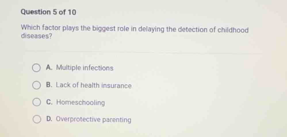 question 5 of 10 which factor plays the biggest role in delaying the de…