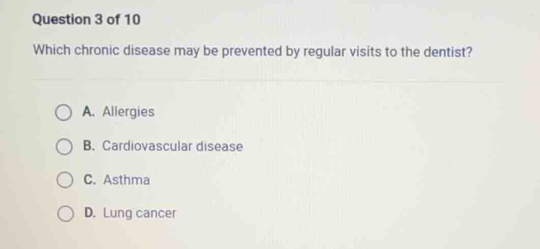 question 3 of 10 which chronic disease may be prevented by regular visi…
