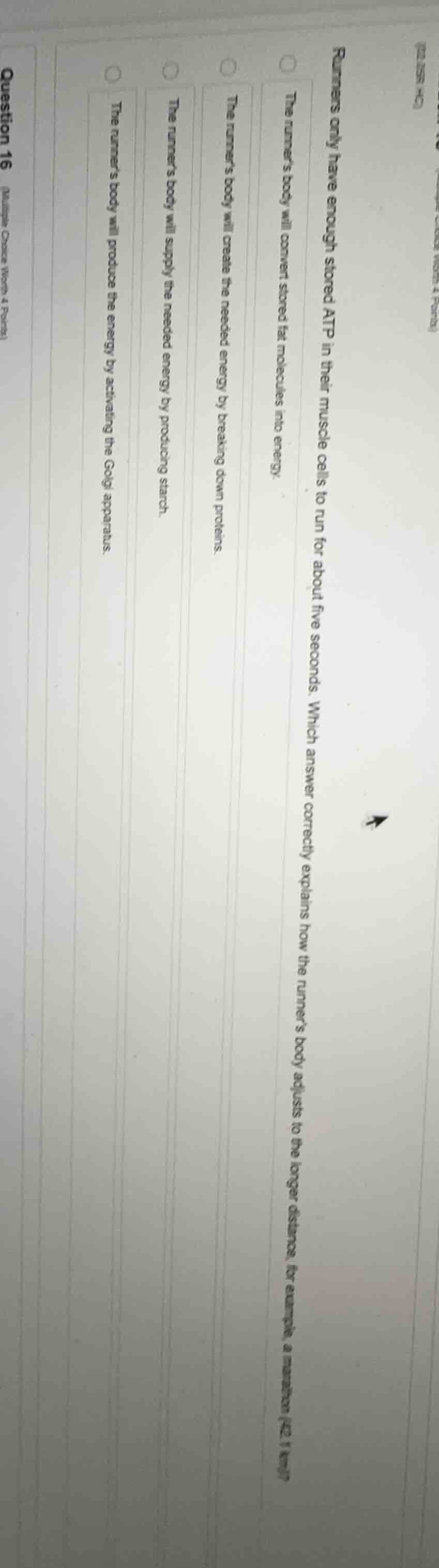 runners only have enough stored atp in their muscle cells to run for ab…