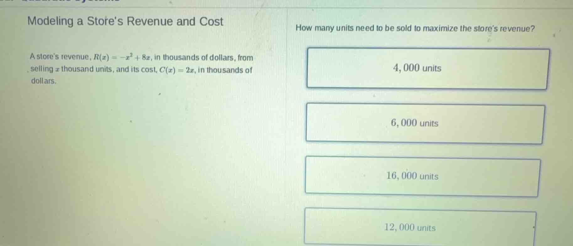 modeling a stores revenue and cost a stores revenue, $r(x) = -x^2 + 8x$…