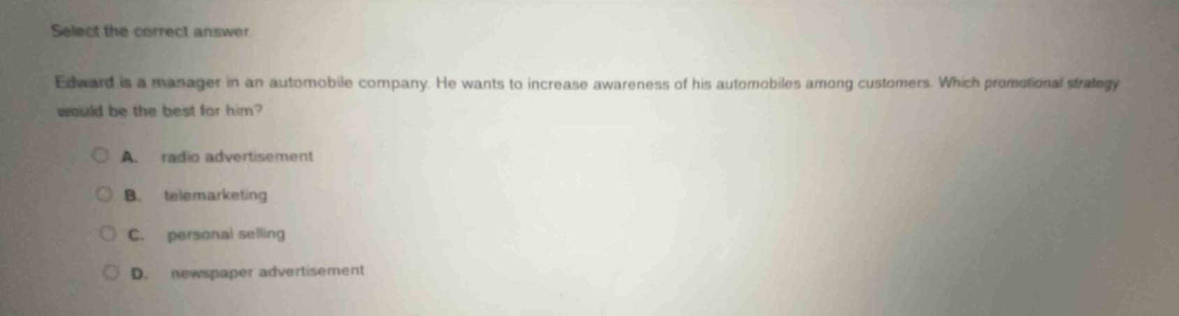 select the correct answer edward is a manager in an automobile company.…