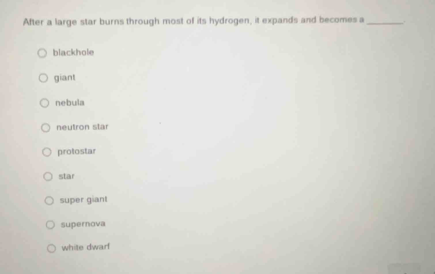 after a large star burns through most of its hydrogen, it expands and b…