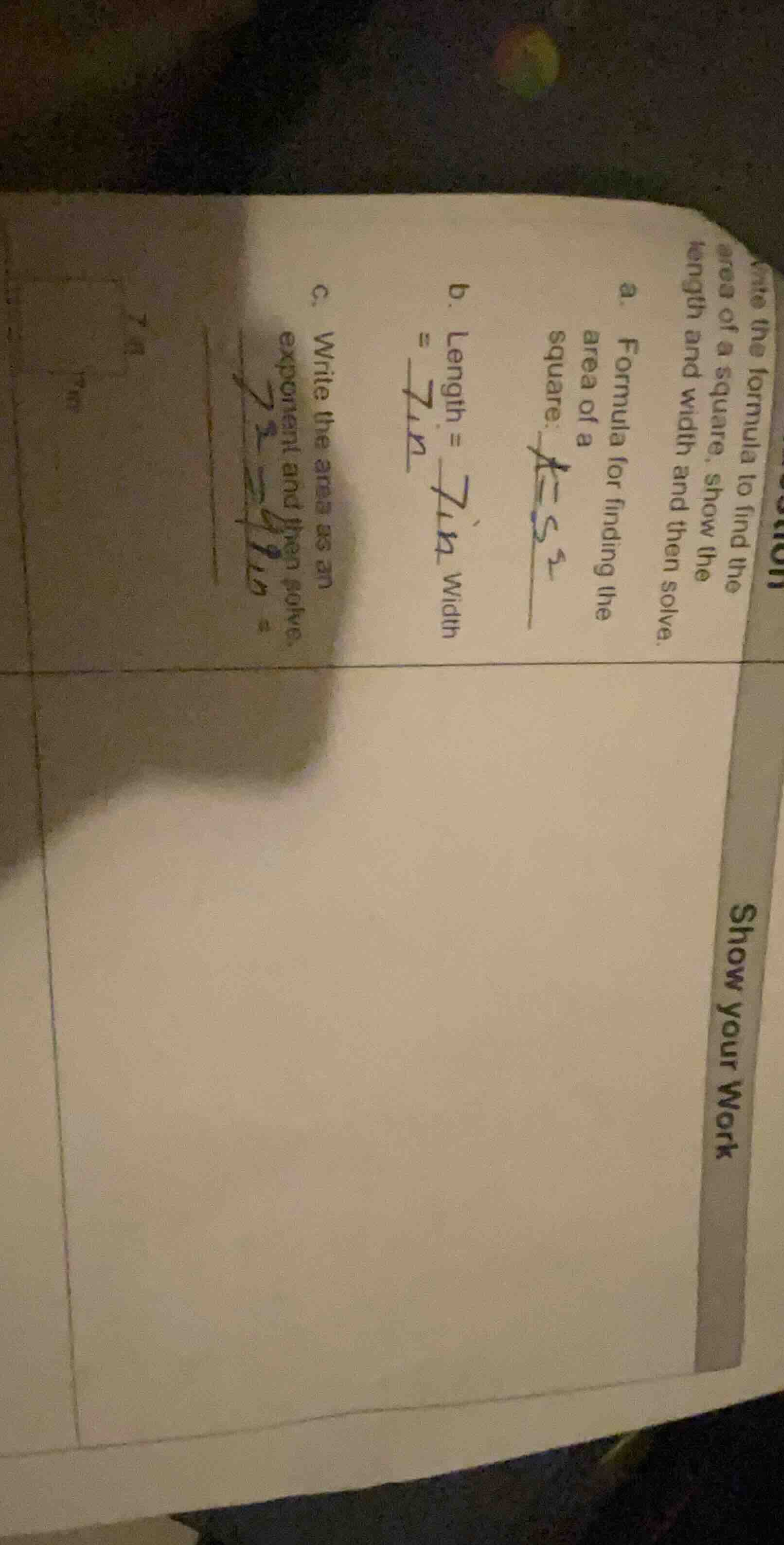write the formula to find the area of a square, show the length and wid…