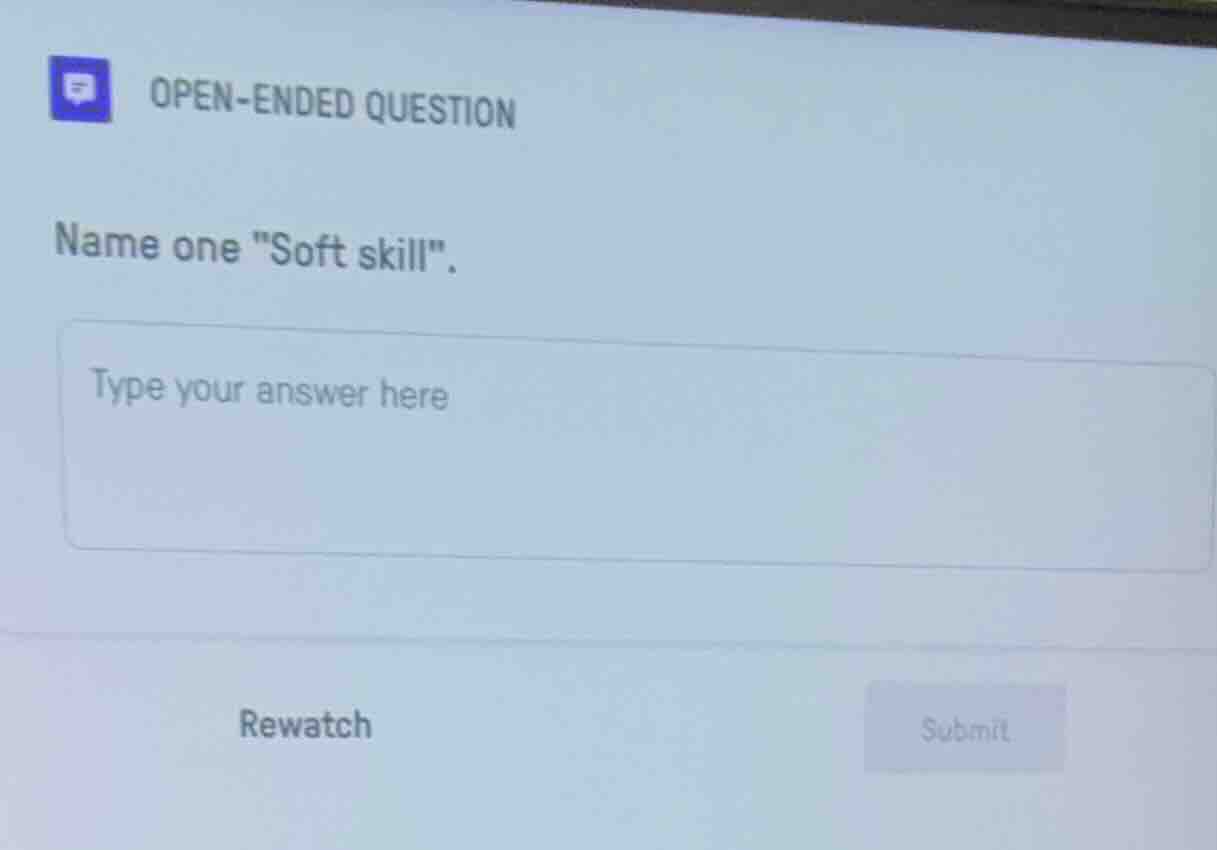 open - ended question name one \soft skill\. type your answer here rewa…