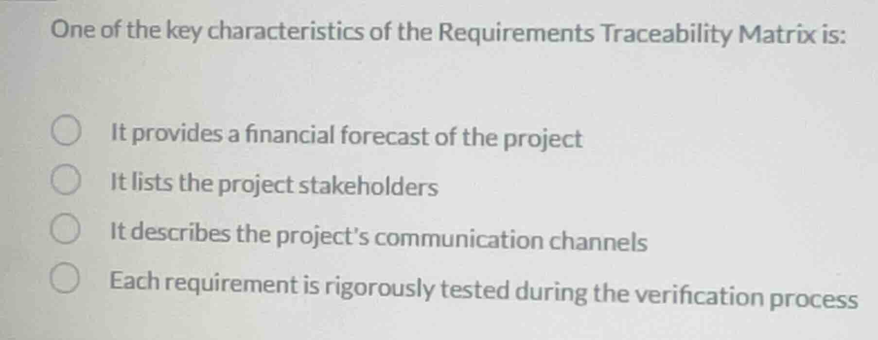 one of the key characteristics of the requirements traceability matrix …