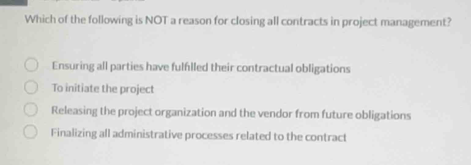 which of the following is not a reason for closing all contracts in pro…
