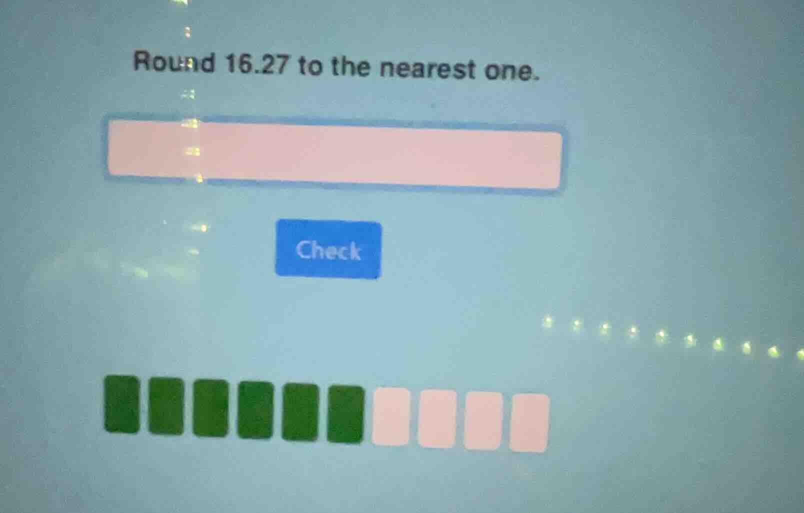 round 16.27 to the nearest one.