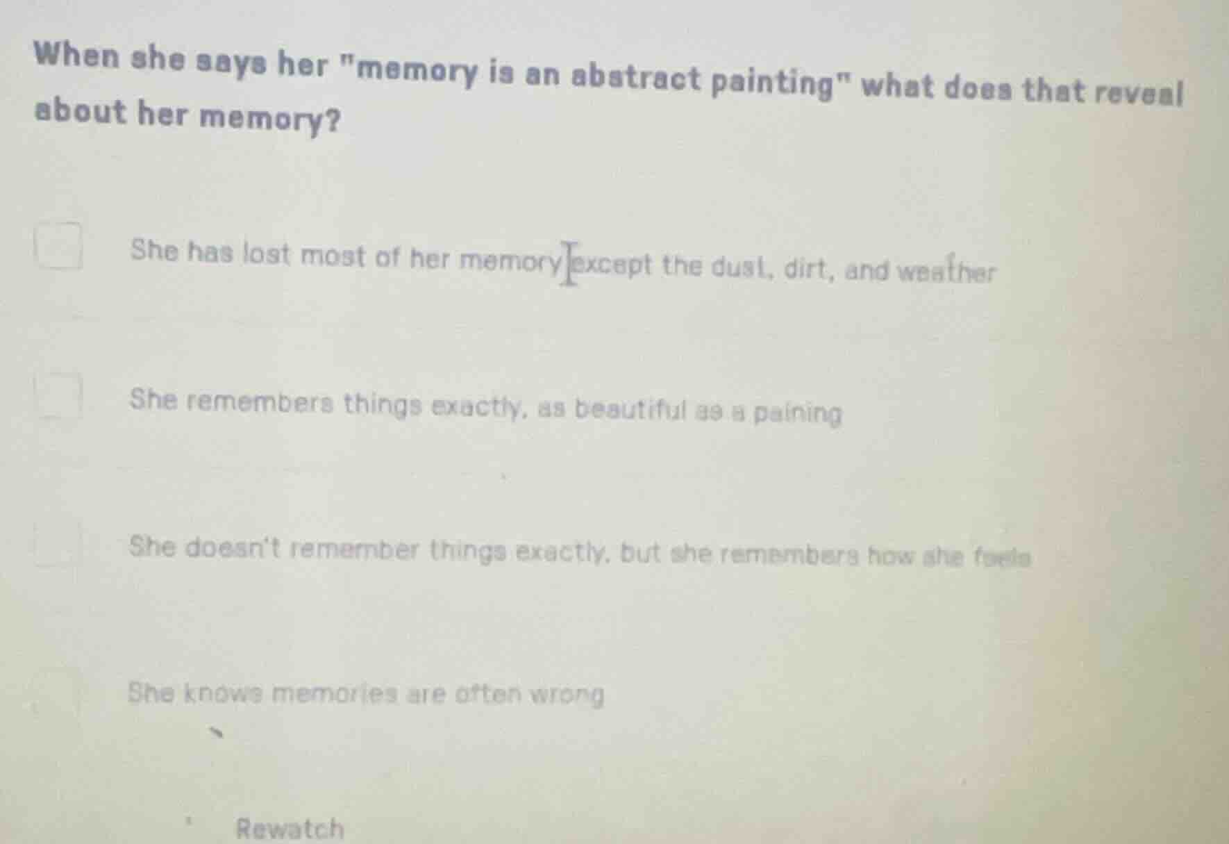 when she says her \memory is an abstract painting\ what does that revea…