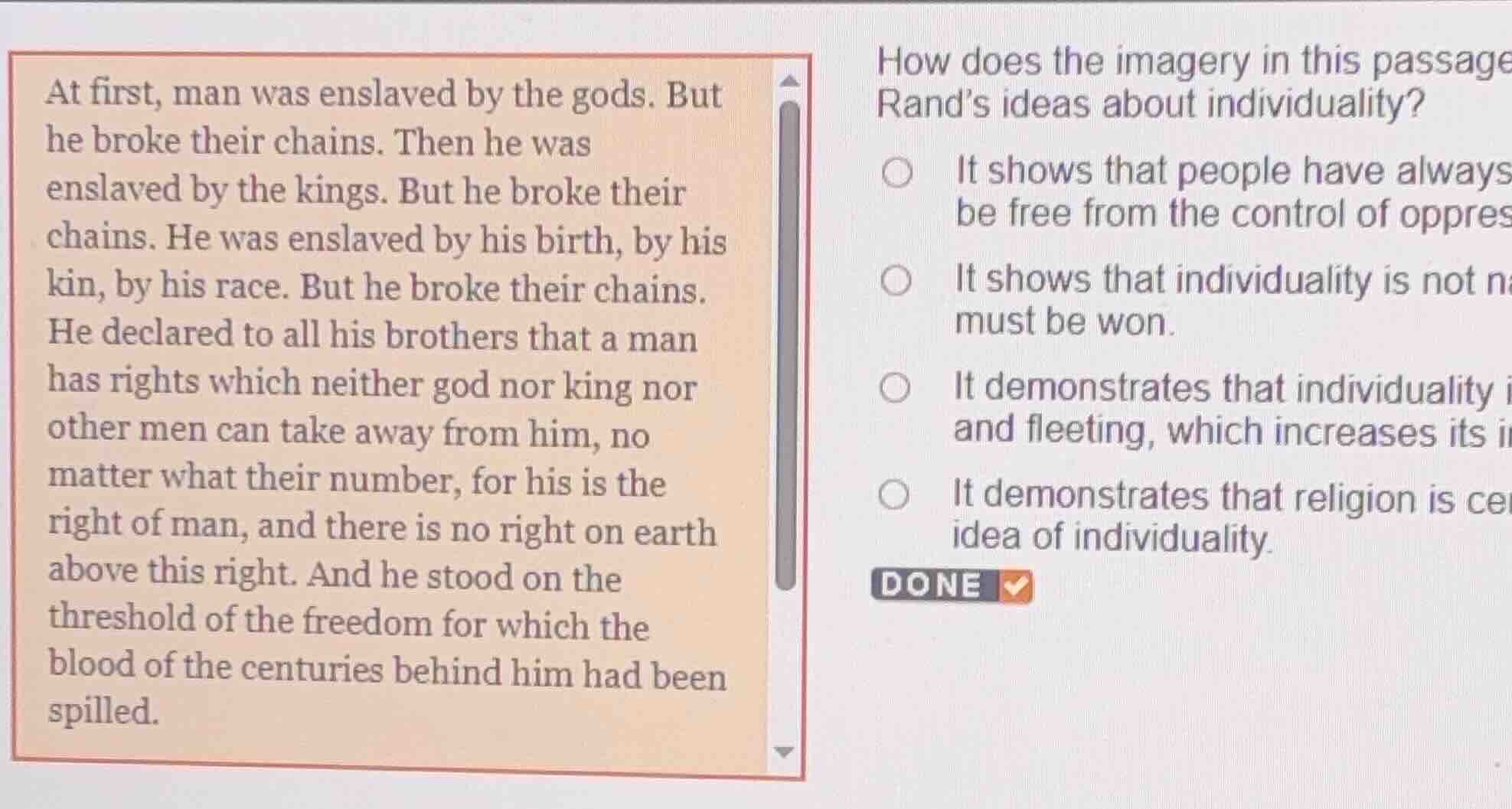 at first, man was enslaved by the gods. but he broke their chains. then…