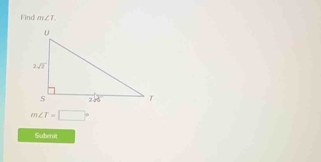 find ( mangle t ). ( mangle t = square^circ ) submit