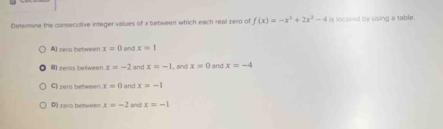 determine the consecutive integer values of x between which each real z…
