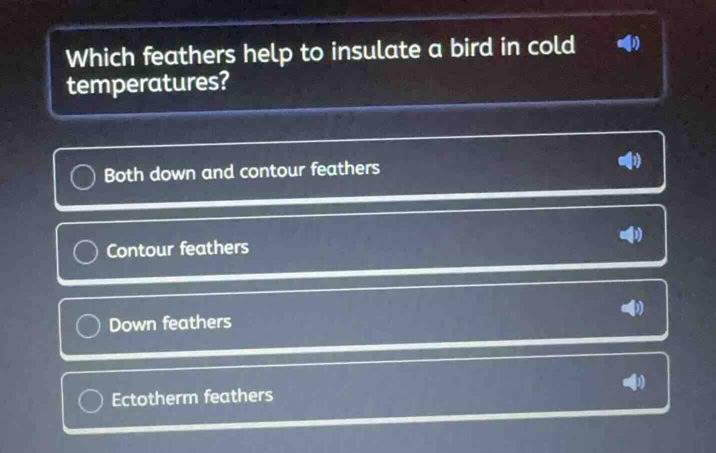which feathers help to insulate a bird in cold temperatures? both down …