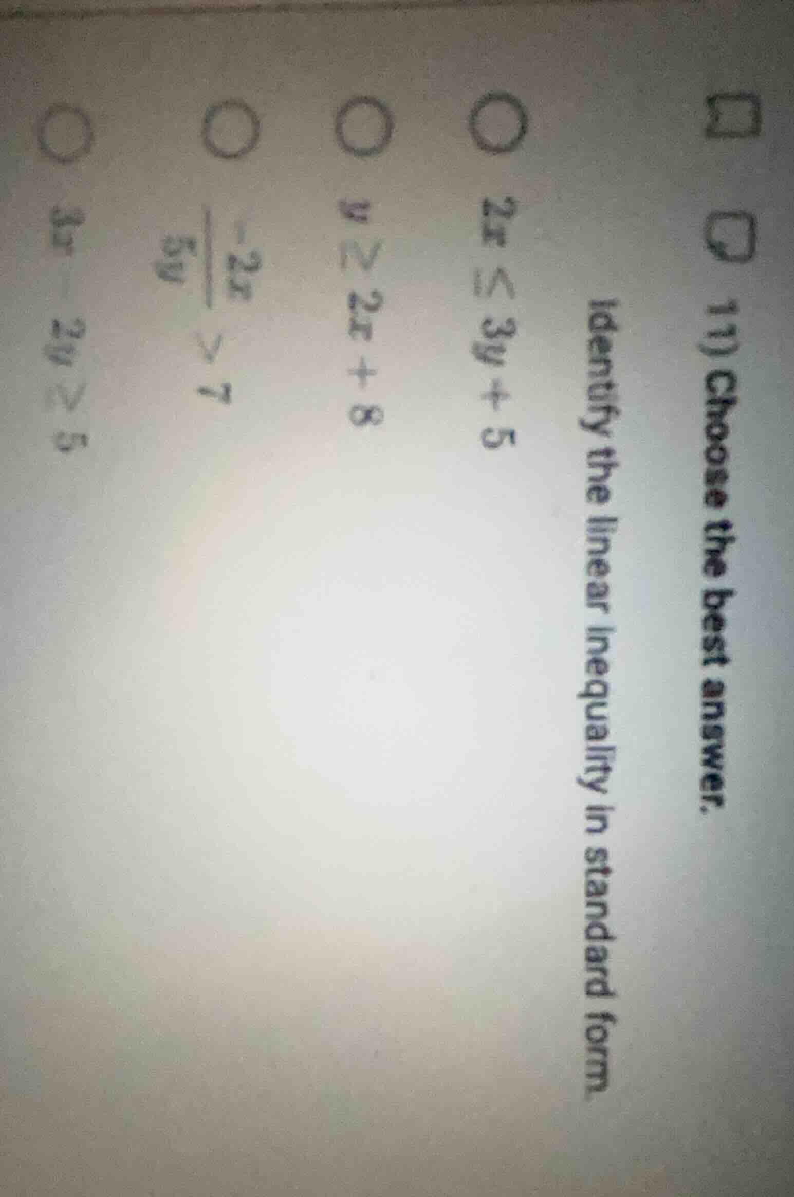 11) choose the best answer. identify the linear inequality in standard …