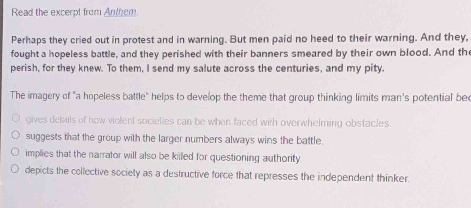 read the excerpt from anthem. perhaps they cried out in protest and in …